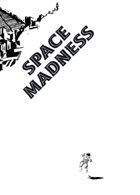 Space Madness!