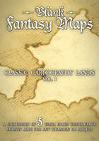 Blank Fantasy Maps - Classic Cartography Lands vol. 1