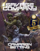 (5e)Savage Company Campaign Setting for 5th Edition