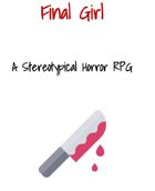Final Girl - A Stereotypical RPG