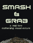 Smash and Grab