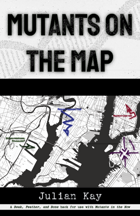 Mutants on the Map