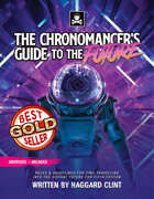 The Chronomancer's Guide to the Future