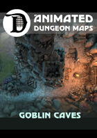 Animated Dungeon Maps: Goblin Caves