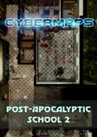 Cybermaps: Post-Apocalyptic School 2