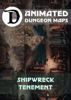 Advanced Animated Dungeon Maps: Shipwreck Tenement