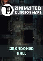 Animated Dungeon Maps: Abandoned Hall