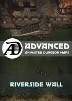 Advanced Animated Dungeon Maps: Riverside Wall