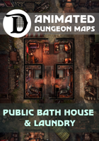 Advanced Animated Dungeon Maps: Public Bath House & Laundry