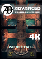 Advanced Animated Dungeon Maps: Palace Hall 4k