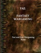FAE (Fast and Easy): Fantasy Wargaming