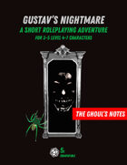 The Ghoul's Notes, Issue 3: Gustav's Nightmare