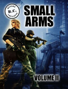 B.C.: BEFORE COLLAPSE SMALL ARMS VOLUME II