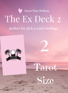 The Ex Deck 2 - Tarot Size - 54 Card Deck