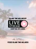 Island Time Wellness Livestream Blank Scripting RPG Cards REGULAR 36 Card Deck Poker Size Cards ADD DECK BOX Write Your Script