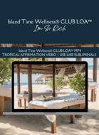 I'M SO RICH LAW OF ASSUMPTION MP4 CLUB LOA ISLAND TIME WELLNESS | LOWER VOLUME TO USE AS SUBLIMINAL