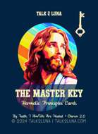 The Master Key Hermetic Principles Cards | By Faith, I Am/We Are Healed | Chiron 2.0