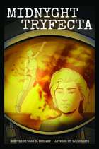 Midnyght Tryfecta