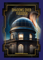 Shadows over Yuggoth - Cthulhu Mythos Adventure
