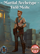 Martial Archetype: Field Medic