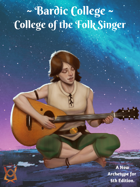 Bardic College: College of the Folk Singer