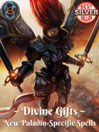 Divine Gifts: New Paladin-Specific Spells