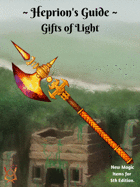 Heprion's Guide: Gifts of Light
