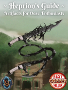 Heprion's Guide: Artifacts for Ooze Enthusiasts