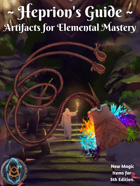 Heprion's Guide: Artifacts for Elemental Mastery