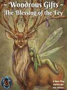Wondrous Gifts: The Blessing of the Fey