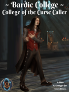 Bardic College: College of the Curse Caller