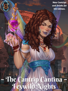 The Cantrip Cantina: Feywild Nights