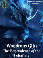 Wondrous Gifts: The Benevolence of the Celestials