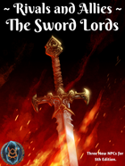 Rivals and Allies: The Sword Lords