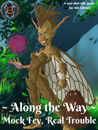Along the Way: Mock Fey, Real Trouble
