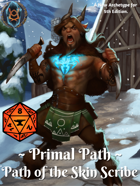 Primal Path: Path of the Skin Scribe (Foundry VTT)