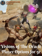 Visions of The Oracle: Player Options for 5e