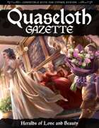 Quaseloth Gazette: Heralds of Love and Beauty