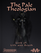 The Pale Theologian: Lord of Life and Death