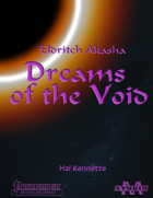 Eldritch Akasha: Dreams of the Void