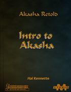 Akasha Retold — Intro to Akasha