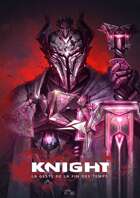 Knight - La Geste de la fin des temps