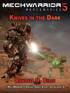 MechWarrior 5 Mercenaries: Knives In the Dark (An Origins Series Story, #6)