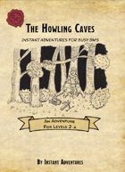 The Howling Caves