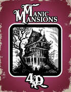 Manic Mansions