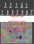 FEB 2025 Mistlords Castle Sublevel 1