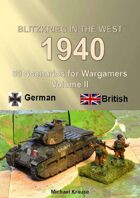 Blitzkrieg in the West 1940 Volume II 50 Wargame Scenarios British vs Germans