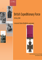 The British Expeditionary Force 1940. A detailed Organisation for Battle