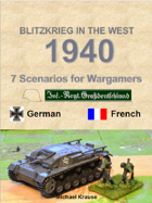 Blitzkrieg in the West 1940. 7 Wargame Scenarios. Infantry Regiment Gross Deutschland