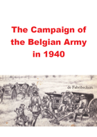 The Campaign of the Belgian Army in 1940